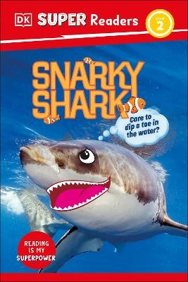 DK Super Readers Level 2 Snarky Shark -  Dk