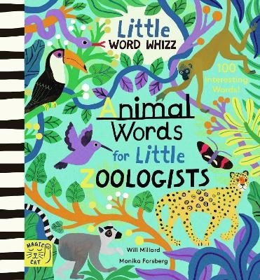 Animal Words for Little Zoologists - Will Millard