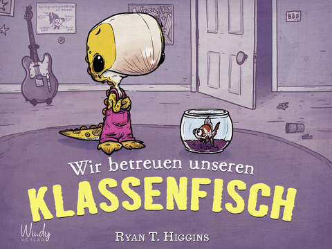 Wir betreuen unseren Klassenfisch - Band 3 der Penelope-Reihe - Ryan T. Higgins