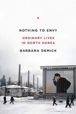 Nothing to Envy - Barbara Demick