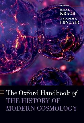 The Oxford Handbook of the History of Modern Cosmology - 