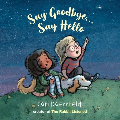 Say Goodbye...Say Hello - Cori Doerrfeld