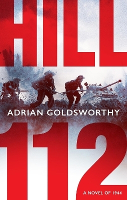 Hill 112 - Adrian Goldsworthy