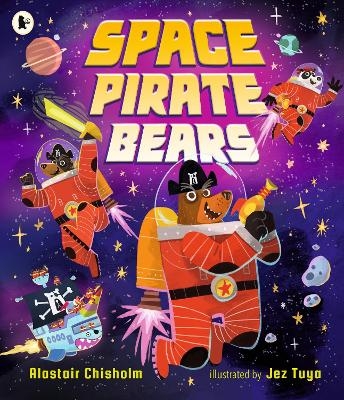 Space Pirate Bears - Alastair Chisholm