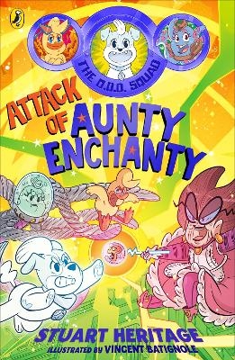 The O.D.D. Squad: Attack of Aunty Enchanty - Stuart Heritage