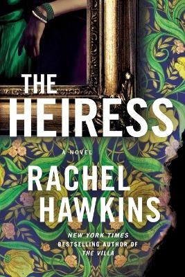 The Heiress - Rachel Hawkins