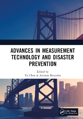 Advances in Measurement Technology and Disaster Prevention - Yu Chen, Andreas Benardos