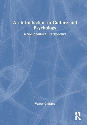 An Introduction to Culture and Psychology - Valery Chirkov