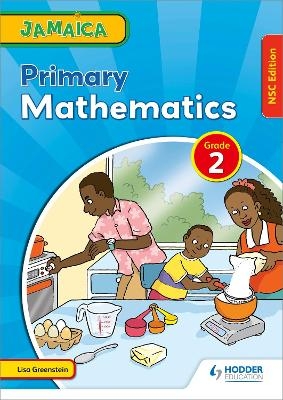 Jamaica Primary Mathematics Book 2 NSC Edition - Lisa Greenstein