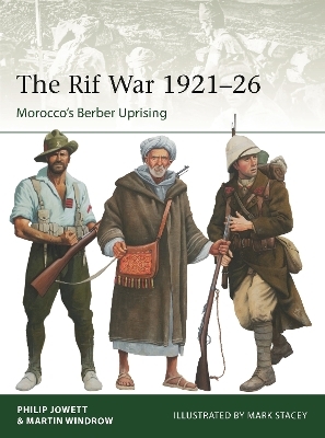 The Rif War 1921–26 - Philip Jowett, Mr Martin Windrow