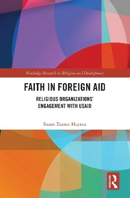 Faith in Foreign Aid - Susan Turner Haynes