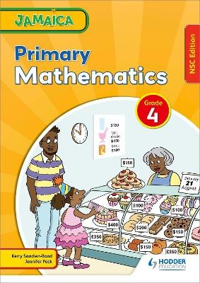 Jamaica Primary Mathematics Book 4 NSC Edition - Kerry Saadien-Raad, Jennifer Peek, Lisa Greenstein