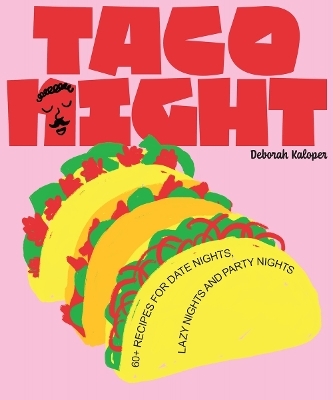 Taco Night - Deborah Kaloper