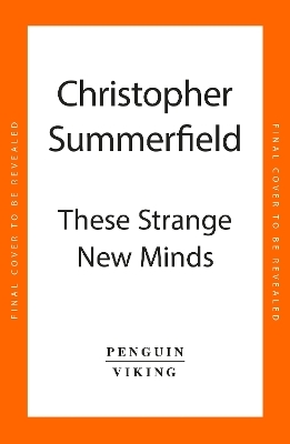 These Strange New Minds - Christopher Summerfield