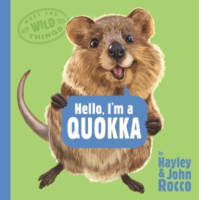 Hello, I'm a Quokka (Meet the Wild Things, Book 3) - Hayley Rocco