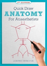Quick Draw Anatomy for Anaesthetists, second edition - Fox, Joanna Oram