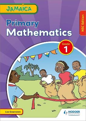 Jamaica Primary Mathematics Book 1 NSC Edition - Lisa Greenstein