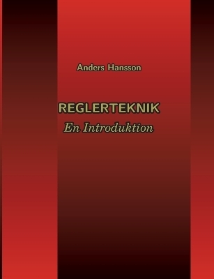 Reglerteknik - Anders Hansson