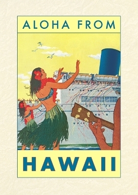 Vintage Lined Notebook Aloha from Hawaii, Hawaiian Girls Greeting Cruise Ship