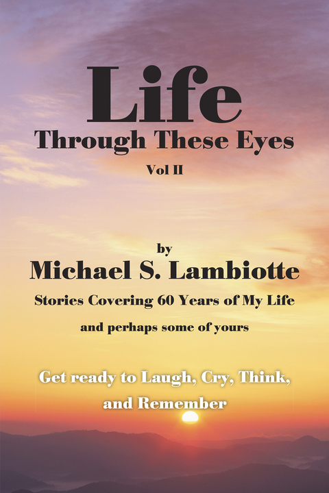Life Through These Eyes -  Michael S. Lambiotte