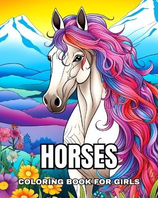 Horses Coloring Book for Girls - Ariana Raisa