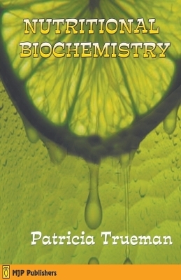 Nutritional Biochemistry - Patricia Trueman