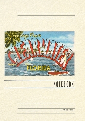 Vintage Lined Notebook Greetings from Clearwater, Florida