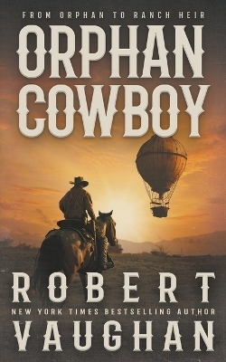 Orphan Cowboy - Robert Vaughan