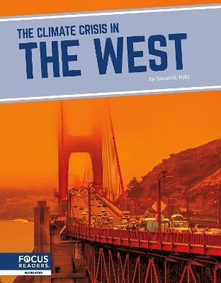 The Climate Crisis in the West - Susan B. Katz