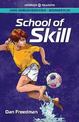 School of Skill - Dan Freedman
