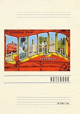 Vintage Lined Notebook Greetings from Peoria, Illinois