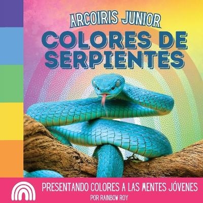 Arcoiris Junior, Colores de Serpientes - Rainbow Roy