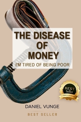 The disease of money - Daniel Vunge