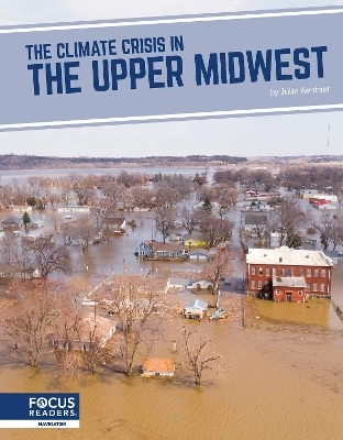 The Climate Crisis in the Upper Midwest - Julie Kentner