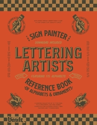 The Sign Painter and Lettering Artist's Reference Book of Alphabets and Ornaments - Kale James