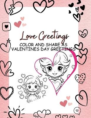 Hearts Color and Greetings Book - Indya King