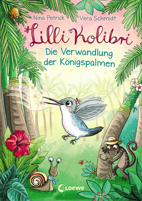 Lilli Kolibri (Band 2) - Die Verwandlung der Königspalmen - Nina Petrick