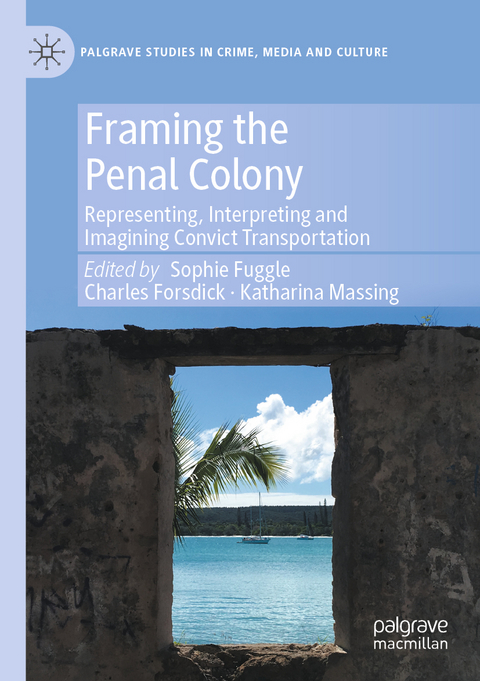 Framing the Penal Colony - 