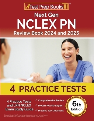 Next Gen NCLEX PN Review Book 2024 and 2025 - Lydia Morrison