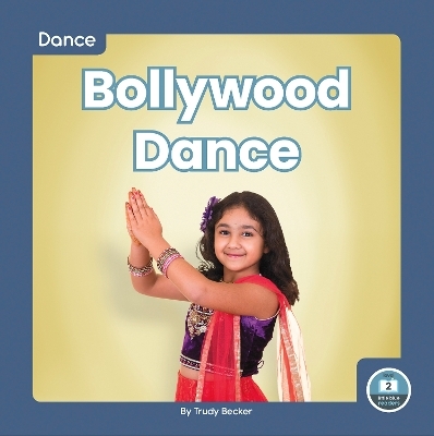 Dance: Bollywood Dance - Trudy Becker