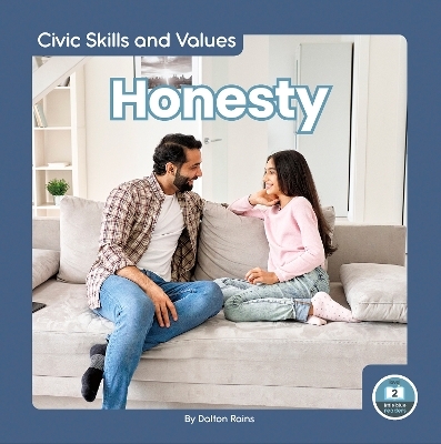 Civic Skills and Values: Honesty - Dalton Rains