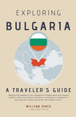 Exploring Bulgaria - William Jones