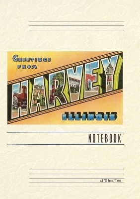 Vintage Lined Notebook Greetings from Harvey, Illinois