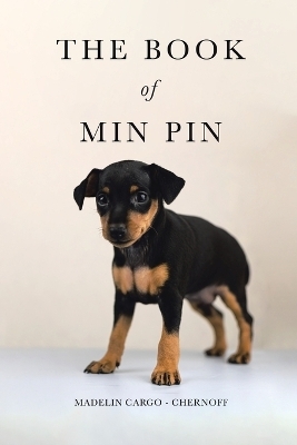 The Book of Min Pin - Madelin Cargo - Chernoff