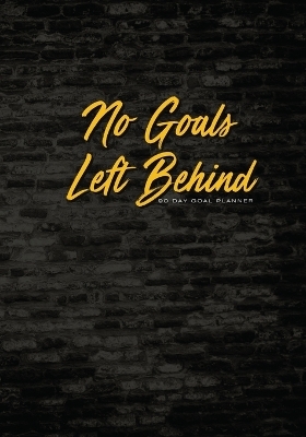 No Goals Left Behind - Rachael Turner