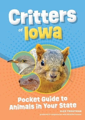 Critters of Iowa - Alex Troutman