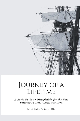 Journey of a Lifetime - Michael A Milton