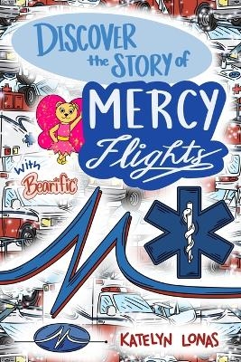 Discover the Story of Mercy Flights with Bearific - Katelyn Lonas