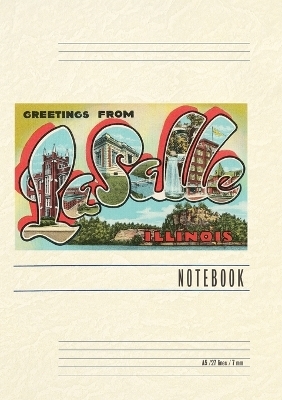 Vintage Lined Notebook Greetings from LaSalle, Illinois