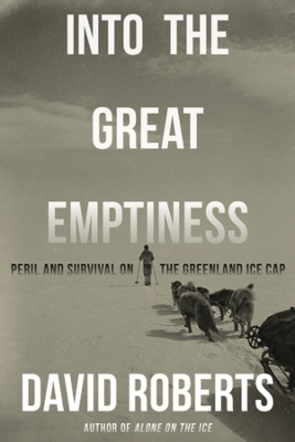 Into the Great Emptiness - David Roberts